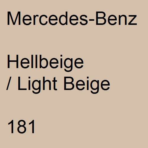 Mercedes-Benz, Hellbeige / Light Beige, 181.